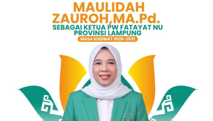 Maulidah Nahkodai Fatayat NU Lampung 2026-2031